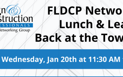FLDCP Networking Lunch & Learn Back at the Tower Club